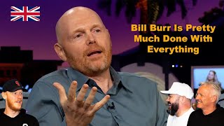 Bill Burr Is Pretty Much Done With Everything REACTION!! | OFFICE BLOKES REACT!!