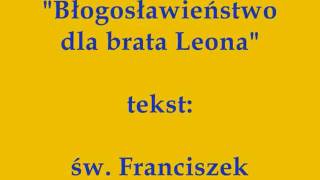 Błogosławieństwo dla brata Leona - św. Franciszek