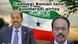 CADAWGI SOMALILAND OO. QIRTAY JABKOODI, RUNTANA OGAADAY