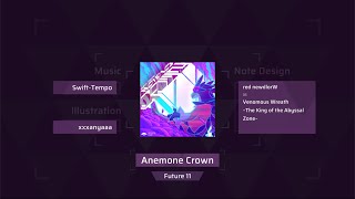 【Arcaea Fanmade/OFA#7 Submission】Anemone Crown - Swift-Tempo (Future 11)