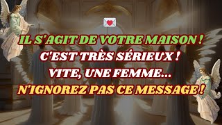 🚨💌 MESSAGE D'ANGE: N'ignorez pas ce qui arrive à vous et à votre maison...