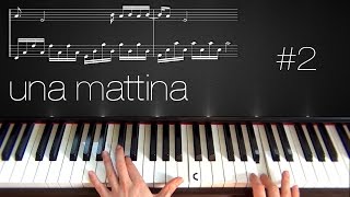 Una Mattina ~ Piano Tutorial ~ Part 2
