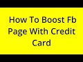 HOW TO BOOST FB PAGE WITH CREDIT CARD? [SOLVED]