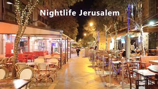 JERUSALEM, Nightlife, City Ambience Today 2020