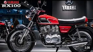 Finally Yamaha RX100 Newgen Model Launched In India ✅ Price,Specs,Engine,Speed|RX100 Yamaha Bike