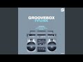 Groovebox (Original Mix)