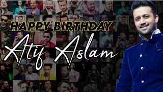 Happy Birthday Atif Aslam ❤️🥳 | Happy World Aadeez Day | Atif Aslam Birthday 2022