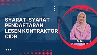 SYARAT-SYARAT PENDAFTARAN LESEN KONTRAKTOR CIDB