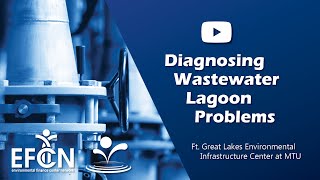 Diagnosing Wastewater Lagoon Problems