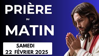 🙏PRIERE du MATIN Samedi 22 Février 2025 avec Évangile du Jour et Psaume Puissante du Matin