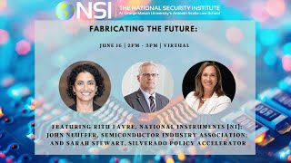 Fabricating the Future: The Importance of Semiconductors to U.S. National Security