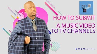 How to submit your music  to TV Channels Globaly