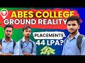 🎓ABES Engineering College | Unfiltered Students Reviews | Placements | Internships |Campus Life |🎓