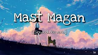 Mast Magan💖 | Bollywood songs | Arijit Singh | Easy