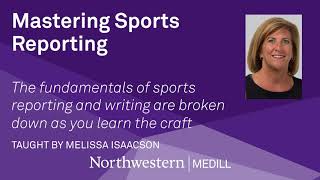 Mastering Sports Reporting With Medill Faculty Member Melissa Isaacson