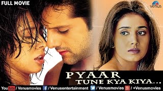 Pyaar Tune Kya Kiya | Hindi Movies Full Movie | Fardeen Khan Movies | Latest Bollywood Movies Pyaar Tune Kya Kiya | Hindi Movies Full Movie | Fardeen Khan Movies | Latest Bollywood Movies