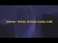 Mr. Probz - Waves - Robin Schulz Radio Edit (Lyrics)