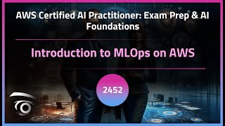 Introduction to MLOps on AWS | Exclusive Lesson