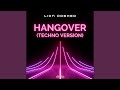 Hangover (Techno Version)