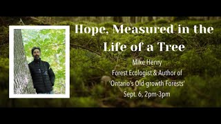 Hope, Measured in the Life of a Tree with Michael Henry