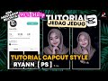 Tutorial Jedag Jedug Capcut Style Ryann PS || JJ tipis miring keren banget!