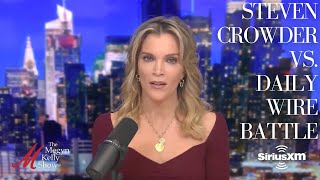 Who's Right in the Steven Crowder vs. Daily Wire Battle, with Megyn Kelly and Dave Smith