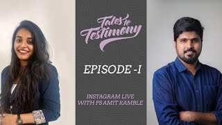 Tales to Testimony Episode 1 Ps Amit Kamble