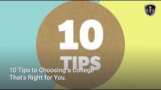 10 Tips to Choosing a College That's Right for You