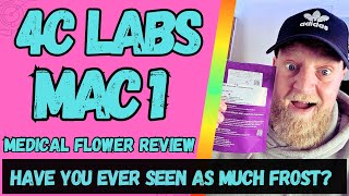 4C Labs | Mac 1 | UK Medical Flower Review