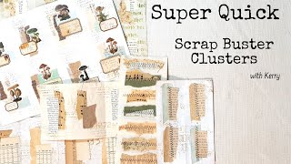 Quick Scrap Buster Clusters with Kerry