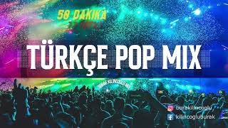 2010-2020 Türkçe Pop Mix - 50 Dakika / 22 Şarkı (Burak Kılınçoğlu Mix)