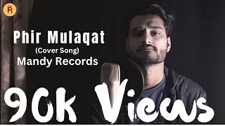 Phir Mulaqat (Reprise) By Mandy Records