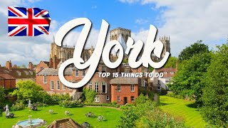 TOP 15 Things To Do In York 🇬🇧 Travel Guide