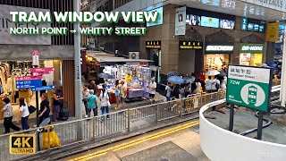 A Relaxed Tram Journey Through Hong Kong | North Point → Shek Tong Tsui Whitty Street | 4K