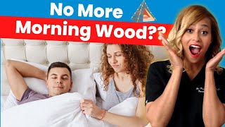 Why Did You Lose Your Morning Wood And How You Can Get It Back