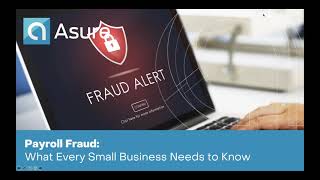 Webinar: Payroll Fraud — What Every Small Business Needs to Know