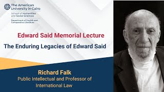 Edward Said Memorial Lecture: The Enduring Legacies of Edward Said