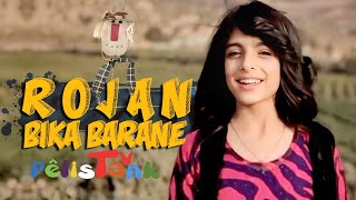 ڕۆژان  بيكا بارانێ  -  Rojan Bika Barane - Pelistank TV