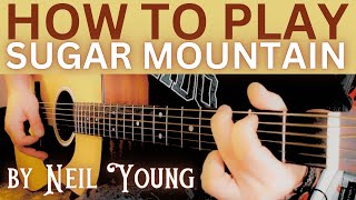 HOW TO PLAY Neil Young Sugar Mountain Guitar Lesson