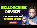 HelloScribe Review - Revolutionize Your Writing with HelloScribe!