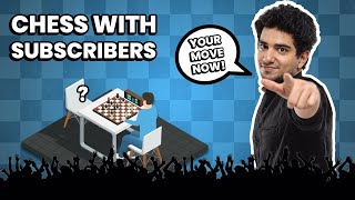 Chess with Subscribers (JOIN DISCORD) ft. My Friend Vidit