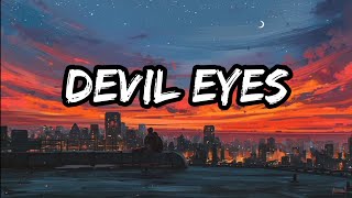 Hippie Sabotage - Devil Eyes (lyrics)