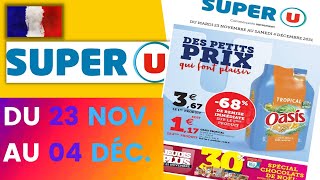 catalogue SUPER U du 23 novembre au 4 décembre 2021 💛 Arrivage - FRANCE
