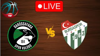 🔴 Live: Darussafaka vs Bursaspor | Live Play By Play Scoreboard