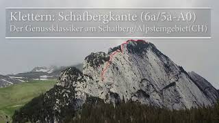 Klettern: Schafbergkante (6a/5a A0), der Genussklassiker am Schafberg/Alpsteingebiet (CH)