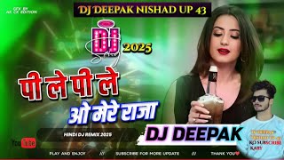 Peele Peele O More Raja Dj || Hindi Remix 2025 Sharabi Dj Song || Old Is Gold Dj Song ||  DJ Deepak