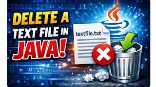 How To Delete A Text File In Java| delete() in java| Explanation With Example (@EnhanceCodeLearning