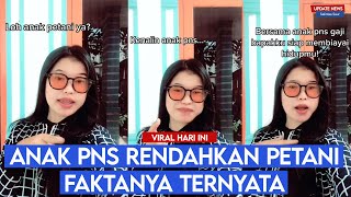 Ngaku Anak PNS, Wanita Ini Diduga Rendahkan Anak Petani! Faktanya Ternyata