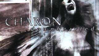 Charon - All I Care Is Dying