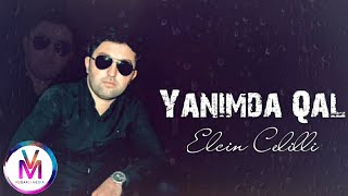 Elcin Celilli - Yanimda Qal (Official Music) 2021